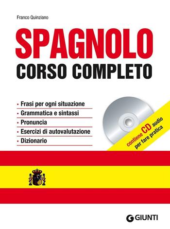 Spagnolo. Corso completo. Ediz. bilingue. Con CD Audio - Franco Quinziano - Libro Giunti Editore 2010, Impara rapidamente | Libraccio.it