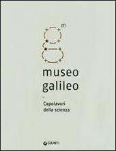 Museo Galileo. Capolavori della scienza