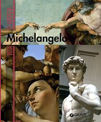 Michelangelo. Ediz. illustrata - Enrica Crispino - Libro Giunti Editore 2010, Vita d'artista | Libraccio.it