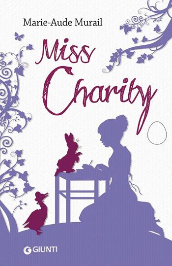 Miss Charity - Marie-Aude Murail - Libro Giunti Editore 2013, Extra | Libraccio.it