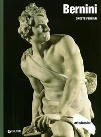 Bernini. Ediz. illustrata - Oreste Ferrari - Libro Giunti Editore 1998, Dossier d'art | Libraccio.it