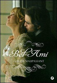 Bel-Ami - Guy de Maupassant - Libro Giunti Editore 2011, Y Classici | Libraccio.it