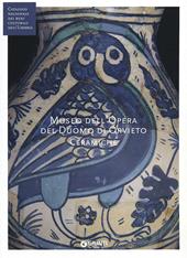Museo dell'opera del Duomo di Orvieto. Ceramiche (Fondazione CRP)