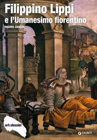 Filippino Lippi e l'Umanesimo fiorentino. Ediz. illustrata - Mauro Zanchi - Libro Giunti Editore 2013, Dossier d'art | Libraccio.it