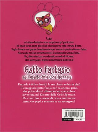 Gatto Fantasio nel deserto delle code spezzate - Moony Witcher - Libro Giunti Kids 2011 | Libraccio.it