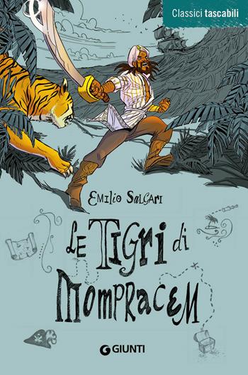 Le tigri di Mompracem - Emilio Salgari - Libro Giunti Junior 2011, Classici tascabili | Libraccio.it