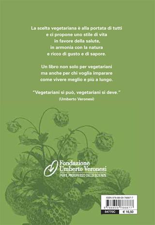 Verso la scelta vegetariana. Il tumore si previene anche a tavola - Umberto Veronesi, Mario Pappagallo - Libro Giunti Editore 2011, Cucina e benessere | Libraccio.it