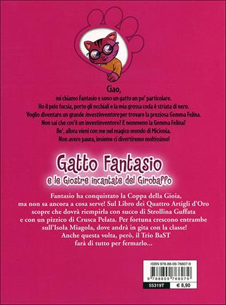 Gatto Fantasio e le giostre incantate del Girobaffo - Moony Witcher - Libro Giunti Kids 2011 | Libraccio.it