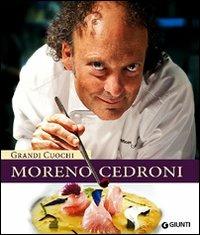 Moreno Cedroni  - Libro Giunti Editore 2011, Grandi cuochi | Libraccio.it