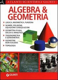 Algebra e geometria - Daniela Bubboloni, Nazario Renzoni - Libro Giunti Editore 2011, Atlanti scientifici | Libraccio.it