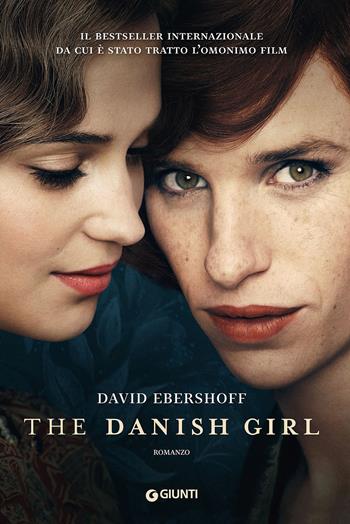 The danish girl - David Ebershoff - Libro Giunti Editore 2016, Scrittori Giunti | Libraccio.it