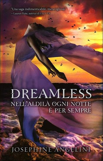 Dreamless. Starcrossed - Josephine Angelini - Libro Giunti Editore 2012, Y | Libraccio.it