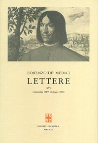 Lettere. Vol. 16: settembre 1489-febbraio 1490 - Lorenzo de'Medici - Libro Giunti Editore 2012, Carteggio di Lorenzo il Magnifico | Libraccio.it