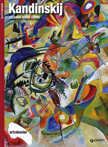 Kandinskij - Jolanda Nigro Covre - Libro Giunti Editore 2014, Dossier d'art | Libraccio.it