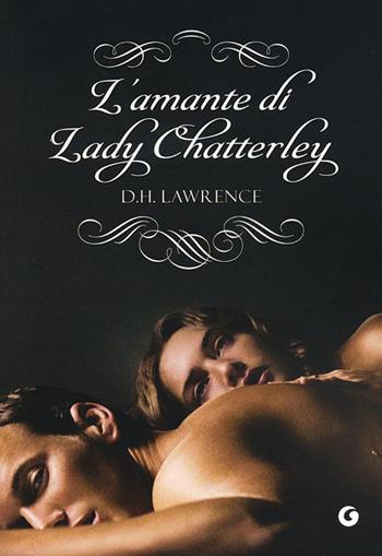 L'amante di Lady Chatterley - D. H. Lawrence - Libro Giunti Editore 2013, Y Classici | Libraccio.it