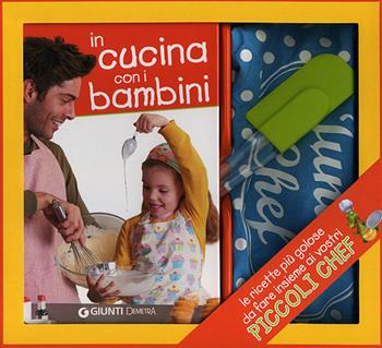 In cucina con i bambini. Con gadget  - Libro Demetra 2013, Box golosi | Libraccio.it