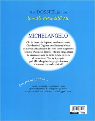 Il cuore della statua. Una storia con... Michelangelo - Gloria Fossi - Libro Giunti Junior 2013, Art dossier Junior | Libraccio.it