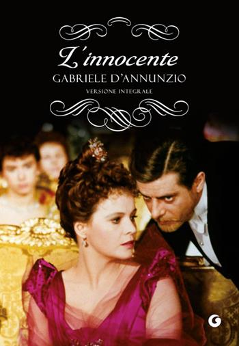 L'Innocente - Gabriele D'Annunzio - Libro Giunti Editore 2014, Y Classici | Libraccio.it