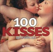 100 kisses. Say it with art