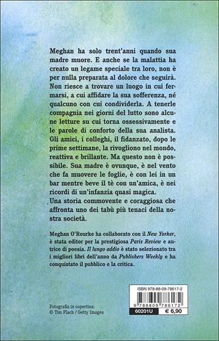 Il lungo addio. Una storia vera - Meghan O'Rourke - Libro Giunti Editore 2013, Tascabili Giunti | Libraccio.it