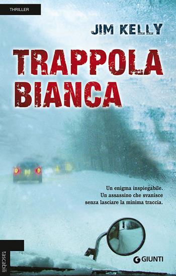 Trappola bianca - Jim Kelly - Libro Giunti Editore 2013, Tascabili Giunti | Libraccio.it
