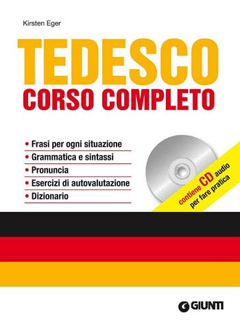 Tedesco. Corso completo. Con CD Audio - Kirsten Eger - Libro Giunti Editore 2013, Impara rapidamente | Libraccio.it