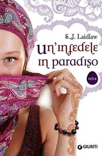 Un' infedele in paradiso - Susan J. Laidlaw - Libro Giunti Editore 2014, Extra | Libraccio.it