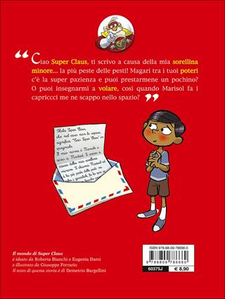 Una bella sorpresa? Le fantavventure di Super Claus - Roberta Bianchi, Eugenia Dami, Demetrio Bargellini - Libro Giunti Junior 2014 | Libraccio.it