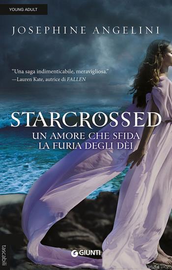 Starcrossed - Josephine Angelini - Libro Giunti Editore 2013, Tascabili Giunti | Libraccio.it