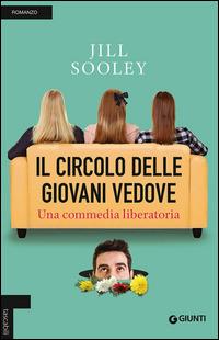 Il circolo delle giovani vedove - Jill Sooley - Libro Giunti Editore 2015, Tascabili Giunti | Libraccio.it