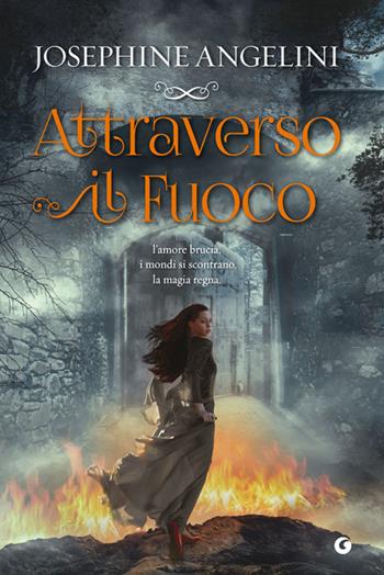 Attraverso il fuoco - Josephine Angelini - Libro Giunti Editore 2014, Y | Libraccio.it