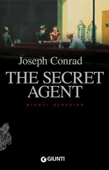 The secret agent - Joseph Conrad - Libro Giunti Editore 2014, Giunti classics | Libraccio.it