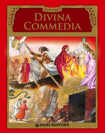 La Divina commedia - Dante Alighieri - Libro Dami Editore 2014, Miti oro | Libraccio.it