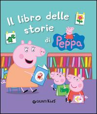 Il libro delle storie di Peppa - Silvia D'Achille - Libro Giunti Kids 2014, Peppa Pig | Libraccio.it