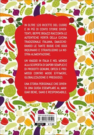 Bugie e verità in cucina. Storie e ricette di una vita - Beppe Bigazzi - Libro Giunti Editore 2015, Cucina e benessere | Libraccio.it