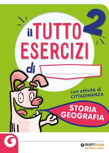 Il mio tutto esercizi storia e geografia. Vol. 2  - Libro Giunti Scuola 2015 | Libraccio.it