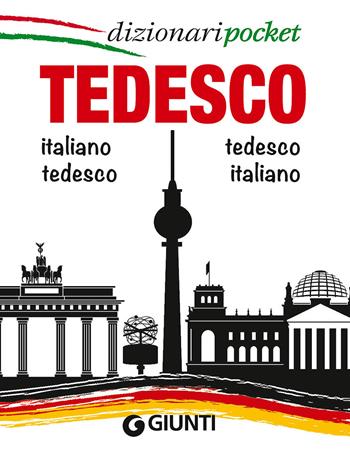 Tedesco. Italiano-tedesco, tedesco-italiano. Ediz. bilingue  - Libro Giunti Editore 2015, Eurodizionari pocket | Libraccio.it