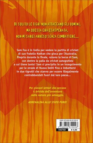 Guai con la tigre - Justin D'Ath - Libro Giunti Junior 2015, Extreme adventures | Libraccio.it