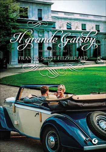 Il grande Gatsby - Francis Scott Fitzgerald - Libro Giunti Editore 2016, Y Classici | Libraccio.it