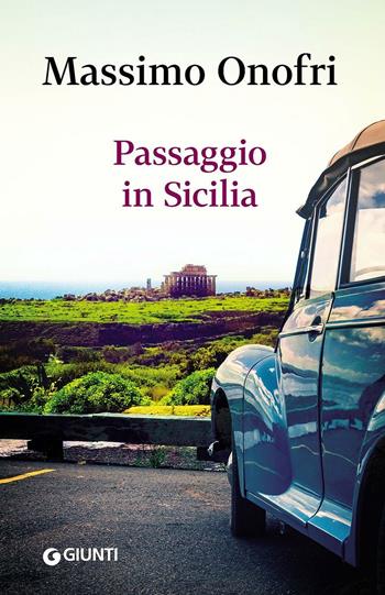 Passaggio in Sicilia - Massimo Onofri - Libro Giunti Editore 2016, Scrittori Giunti | Libraccio.it
