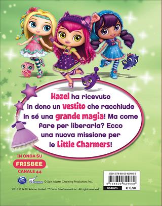 Un vestito magico. Little Charmers. Ediz. illustrata  - Libro Giunti Junior 2016 | Libraccio.it