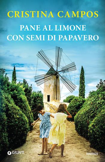 Pane al limone con semi di papavero - Cristina Campos - Libro Giunti Editore 2017, A | Libraccio.it