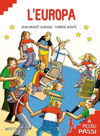 L' Europa a piccoli passi - Jean-Benoît Durand - Libro Motta Junior 2016, A piccoli passi | Libraccio.it