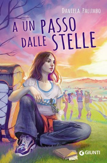 A un passo dalle stelle - Daniela Palumbo - Libro Giunti Editore 2016, Extra | Libraccio.it