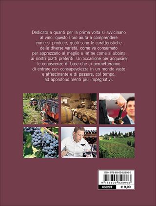 Passione vino. Sceglierlo, servirlo e degustarlo  - Libro Giunti Editore 2016, Cucina | Libraccio.it