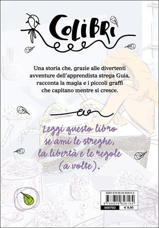 Strega come me - Giusi Quarenghi - Libro Giunti Junior 2016, Colibrì | Libraccio.it