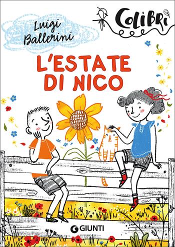 L' estate di Nico - Luigi Ballerini - Libro Giunti Junior 2016, Colibrì | Libraccio.it
