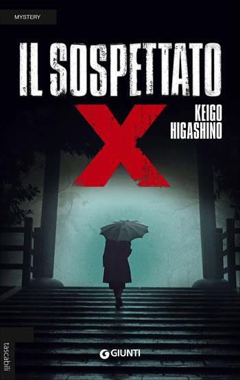Il sospettato X - Keigo Higashino - Libro Giunti Editore 2016, Tascabili Giunti | Libraccio.it