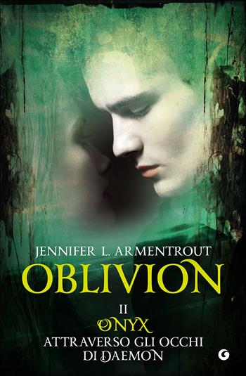 Onix attraverso gli occhi di Daemon. Oblivion. Vol. 2 - Jennifer L. Armentrout - Libro Giunti Editore 2016, Y | Libraccio.it