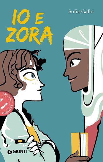 Io e Zora - Sofia Gallo - Libro Giunti Junior 2016, Tascabili ragazzi | Libraccio.it
